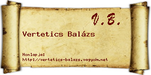 Vertetics Balázs névjegykártya